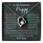 To My Soulmate Peggy Forever Love Necklace Gift / I Love You Forever And Always