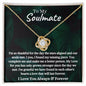 To My Soulmate Love Knot Necklace | You Make Me A Better Person