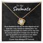 To My Soulmate Love Knot Necklace | You Make Me A Better Person