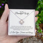 To My Beautiful Wife Love Knot Necklace | I Only Think Of You