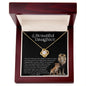 To My Beautiful Daughter Love Knot Necklace | I Am Here For You Always & Forever