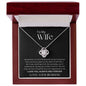 To My Wife Love Knot Necklace | Having You Is What I Live For