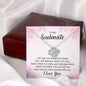 To My Soulmate Love Knot Necklace | You Nourish Me