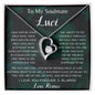 To My Soulmate Luci Forever Love Necklace | I Found My Missing Piece | Love, Romeo