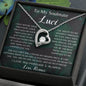To My Soulmate Luci Forever Love Necklace | I Found My Missing Piece | Love, Romeo