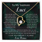 To My Soulmate Luci Forever Love Necklace | I Found My Missing Piece | Love, Romeo