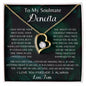 To My Soulmate Deneita Forever Love Necklace | I Found My Missing Piece | Love, Tom