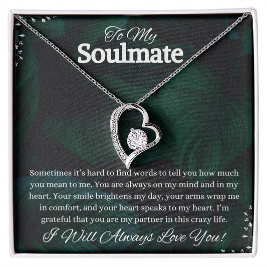 To My Soulmate Forever Love Necklace | I Will Forever Love You