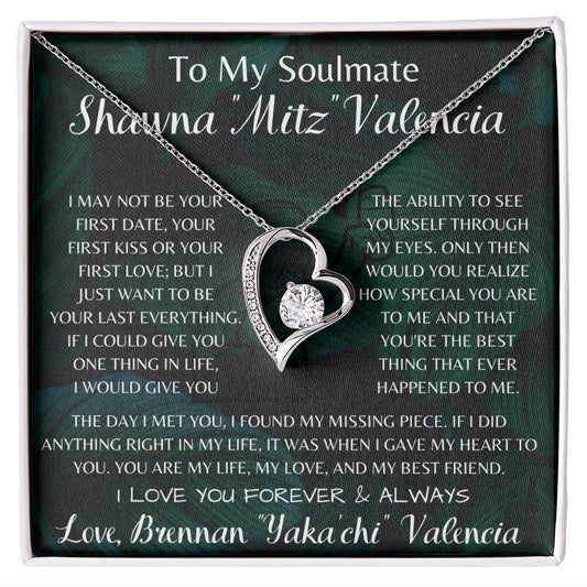 To My Soulmate Shawna "Mitz" Valencia Forever Love Necklace