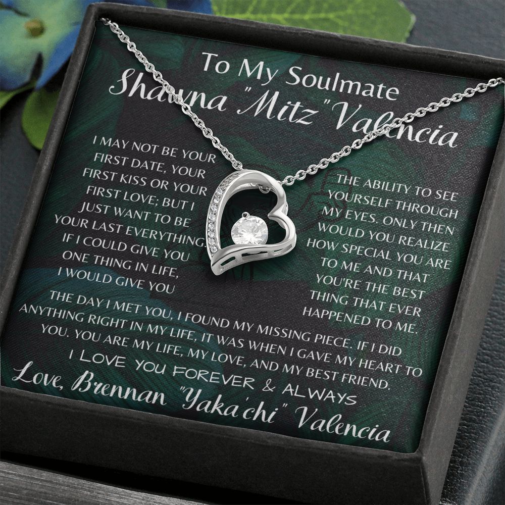 To My Soulmate Shawna "Mitz" Valencia Forever Love Necklace