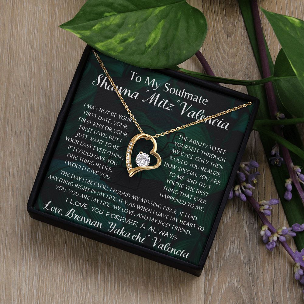 To My Soulmate Shawna "Mitz" Valencia Forever Love Necklace