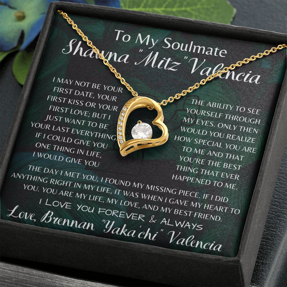 To My Soulmate Shawna "Mitz" Valencia Forever Love Necklace