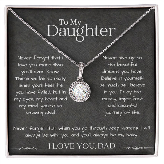 To My Daughter Eternal Hope Necklace | Never Forget That I Love You More Than You'll Ever Know