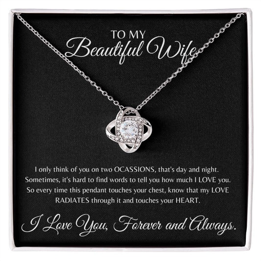 To My Beautiful Wife Love Knot Necklace | I Only Think of You