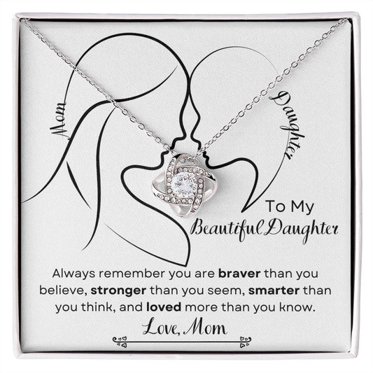 Daughter - You Are Braver Than You Think Love Knot Necklace