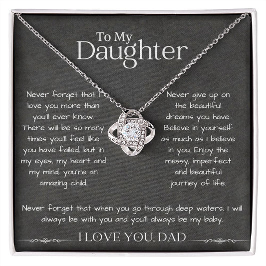 To My Daughter Love Knot Necklace | You'll Always Be My Baby Girl