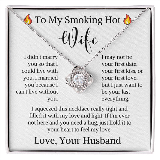 To My Smoking Hot Wife | I Can't Live Without You