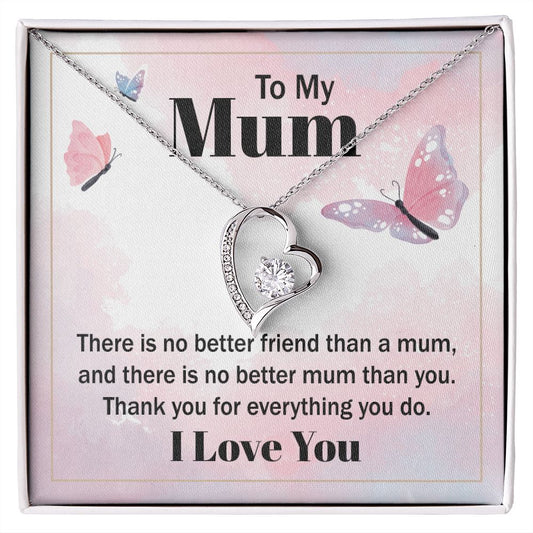 To My Mum Forever Love Necklace | There's No Better Mum Than You