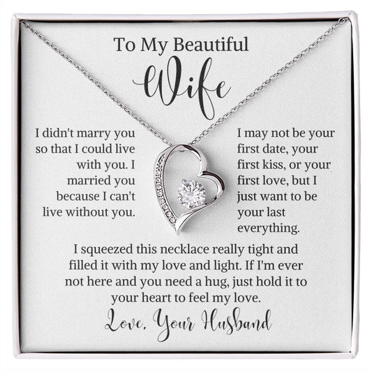 To My Beautiful Wife Forever Love Necklace | I May Not Be Your First Date