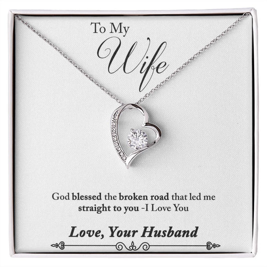 To My Wife Forever Love Necklace | God Bless The Broken Road