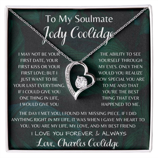 To My Soulmate Jody Coolidge Forever Love Necklace | I Found My Missing Piece | Love, Charles Coolidge