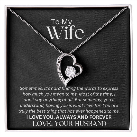 To My Wife Forever Love Necklace | Having You Is What I Live For